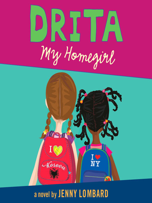 Title details for Drita, My Homegirl by Jenny Lombard - Available